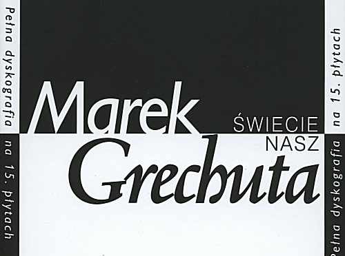 Marek Grechuta – Świecie nasz – Antologia 15CD [2005]
