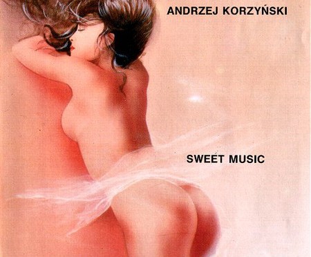 Andrzej Korzynski – Sweet Music