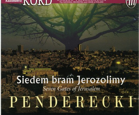 Krzysztof Penderecki – Seven Gates of Jerusalem
