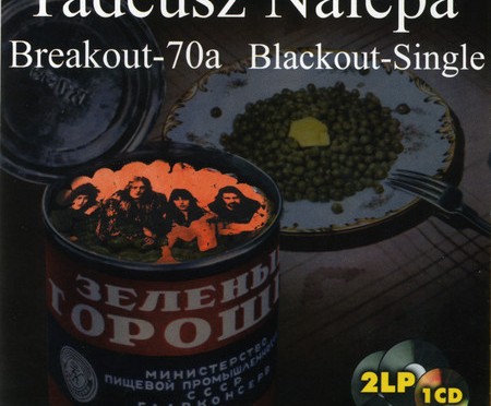 Tadeusz Nalepa, Breakout-70a, Blackout Single