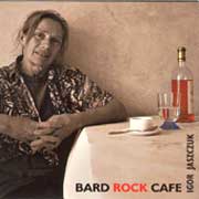 Igor Jaszczuk – Bard Rock Cafe
