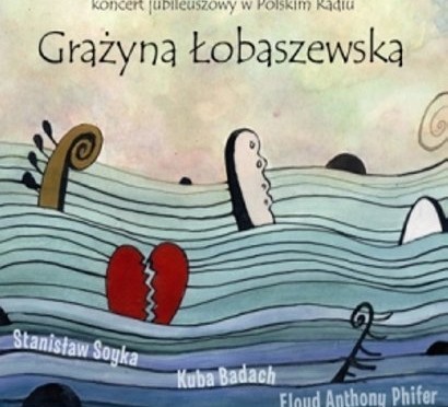 Grażyna Łobaszewska – Koncert jubileuszowy w Polskim Radiu