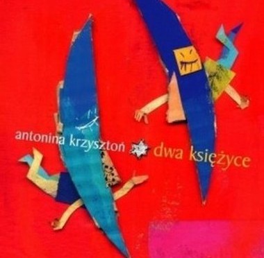 Antonina Krzysztoń – Dwa Księżyce
