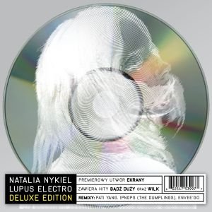 Natalia Nykiel – Lupus Electro (Deluxe Edition) (2015)