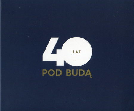 Pod Buda – 40 Lat (2017)