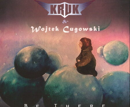 Kruk & Wojtek Cugowski – Be There