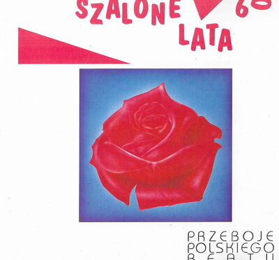 Szalone lata 60-Te – Przeboje polskiego beatu 1-3 (1993, Polskie Nagrania)