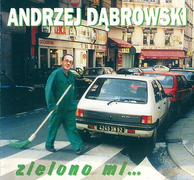 Andrzej Dąbrowski – Zielono Mi (1997, Polskie Nagrania)