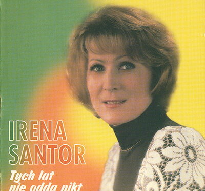 Irena Santor – Tych Lat Nie Odda Nikt (1997, Polskie Nagrania)