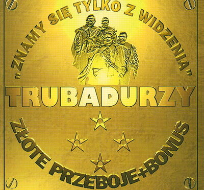Trubadurzy – Znamy Się Tylko z Widzenia (1998, Polskie Nagrania)