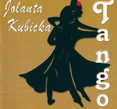 Jolanta Kubicka – Tango (1999, Polskie Nagrania)